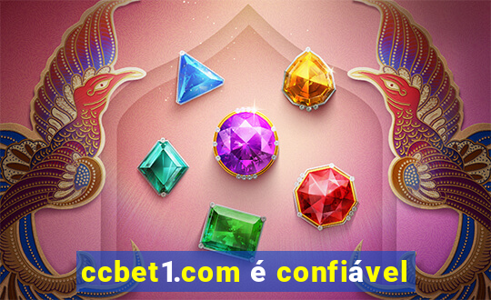 ccbet1.com é confiável