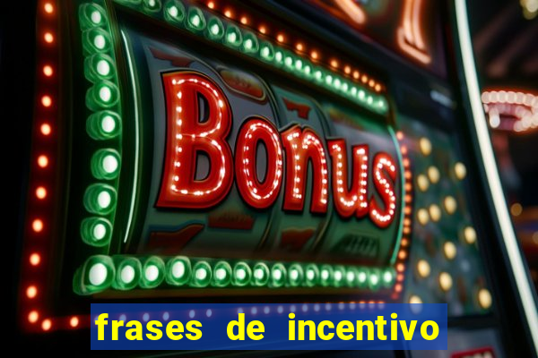 frases de incentivo ao esporte infantil