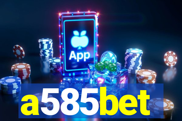 a585bet
