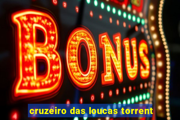 cruzeiro das loucas torrent