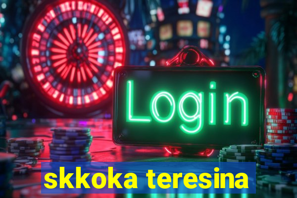 skkoka teresina