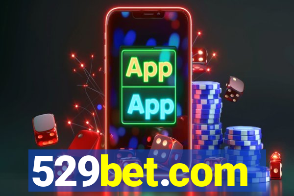 529bet.com