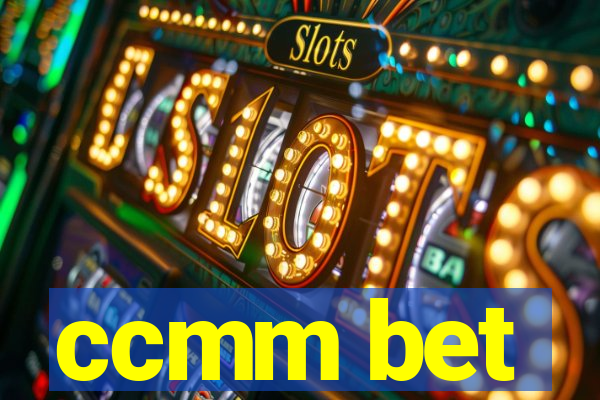 ccmm bet