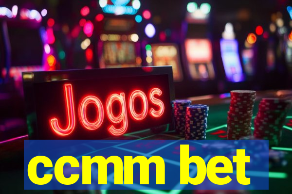 ccmm bet