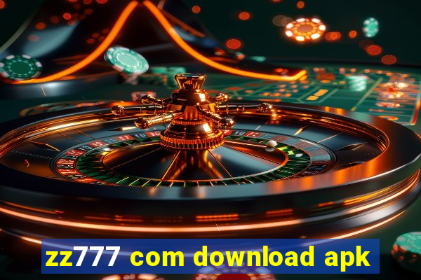 zz777 com download apk