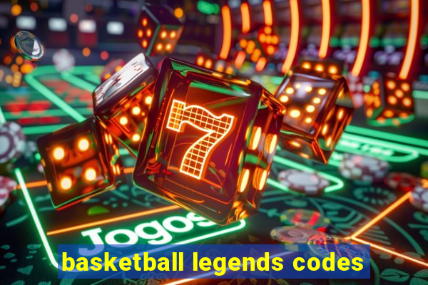 basketball legends codes
