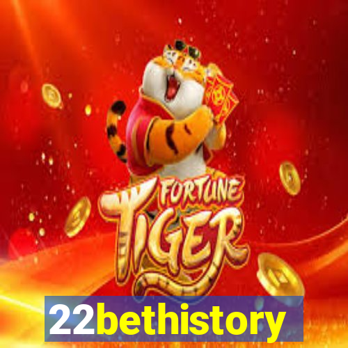 22bethistory
