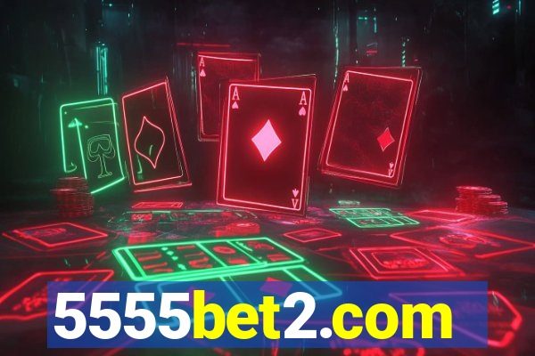 5555bet2.com