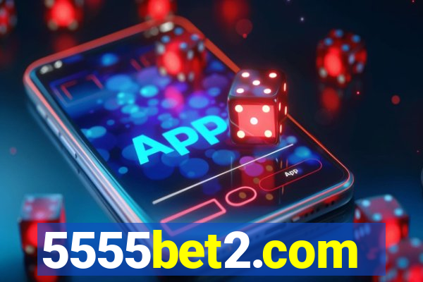 5555bet2.com
