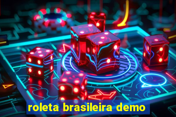 roleta brasileira demo
