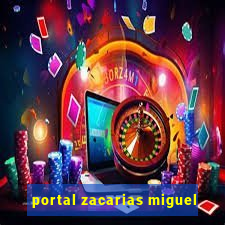 portal zacarias miguel