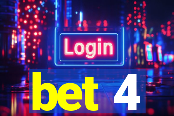 bet 4