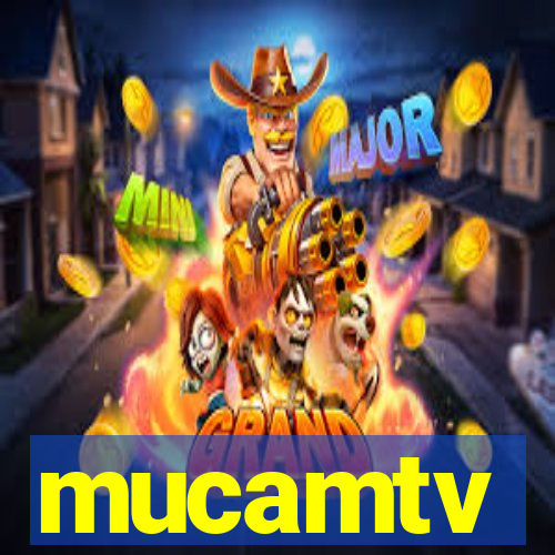 mucamtv