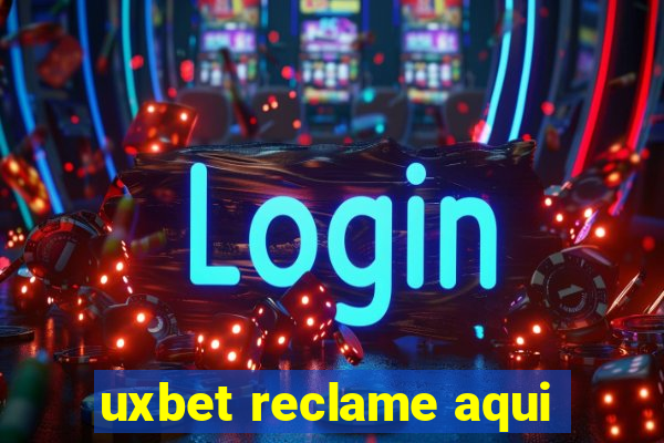 uxbet reclame aqui