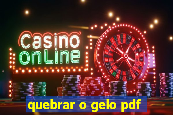 quebrar o gelo pdf