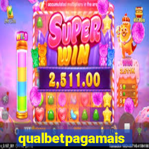 qualbetpagamais