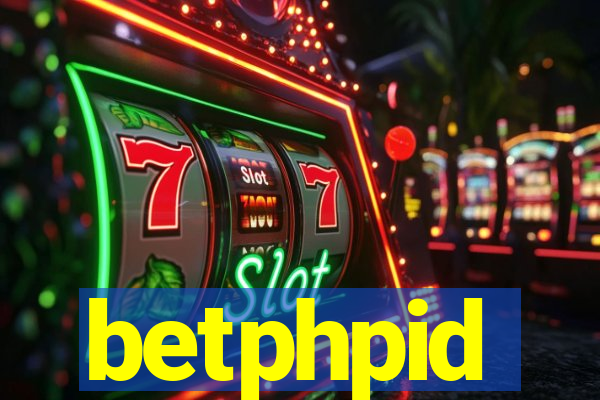 betphpid