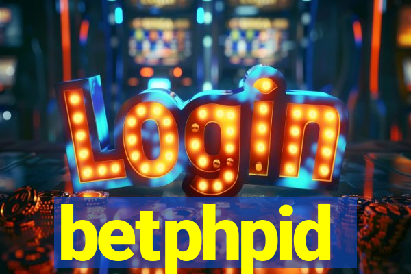 betphpid