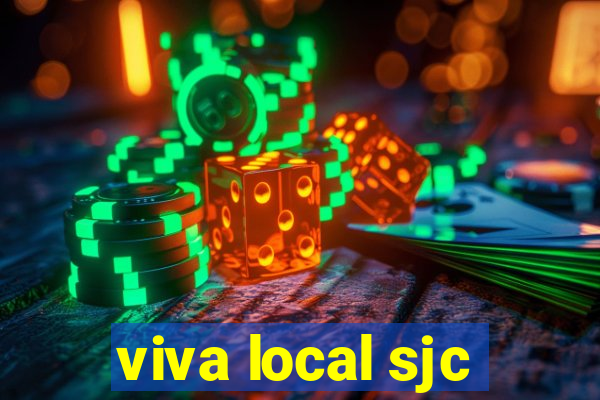 viva local sjc