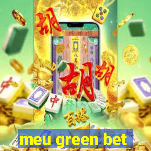 meu green bet