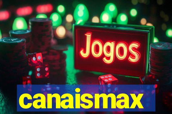 canaismax
