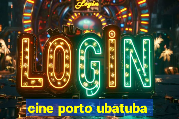cine porto ubatuba