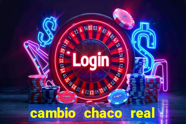cambio chaco real en guarani