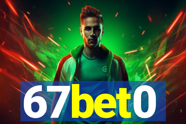 67bet0