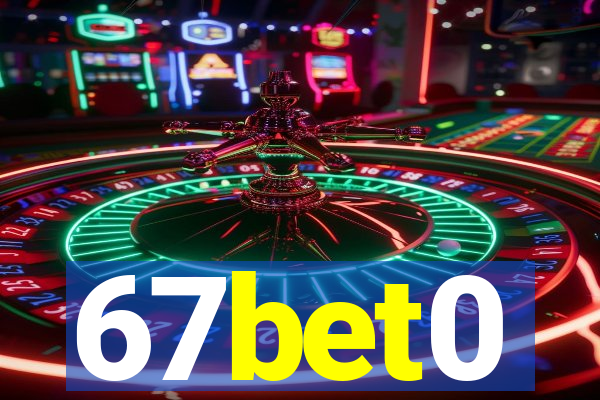67bet0