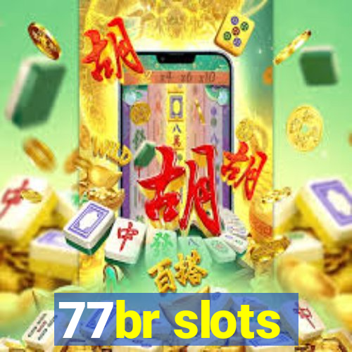 77br slots