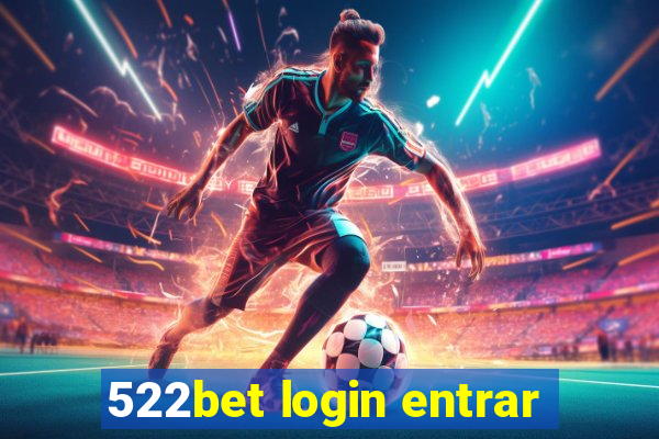 522bet login entrar