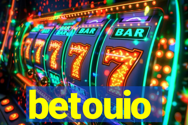 betouio