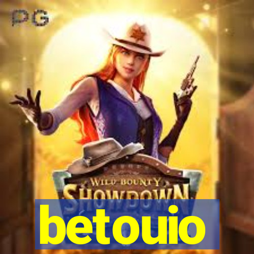 betouio