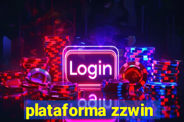 plataforma zzwin