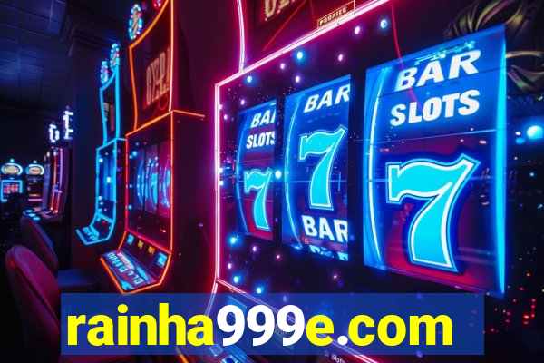 rainha999e.com
