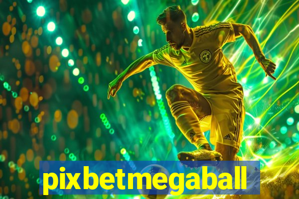 pixbetmegaball