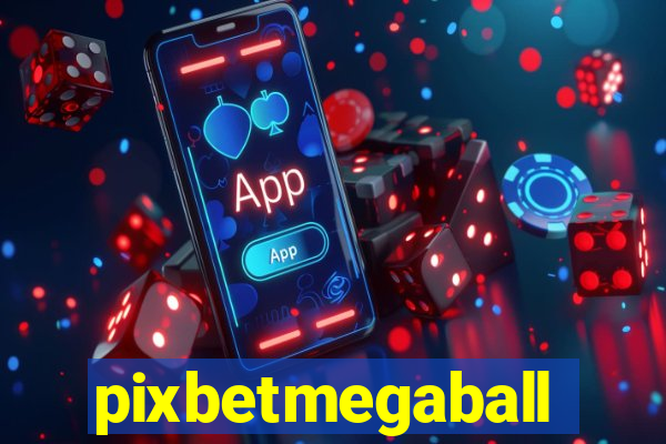 pixbetmegaball