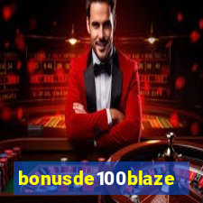 bonusde100blaze