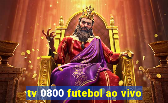 tv 0800 futebol ao vivo