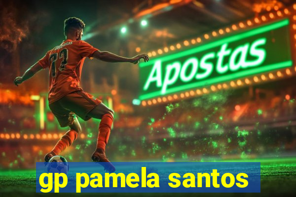 gp pamela santos