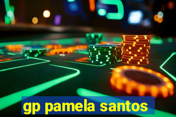 gp pamela santos