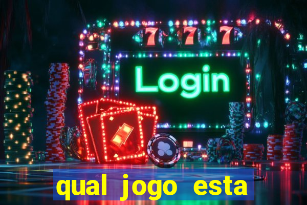 qual jogo esta pagando bem hoje