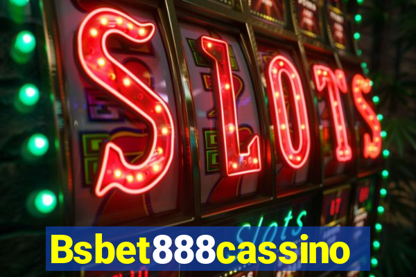 Bsbet888cassino