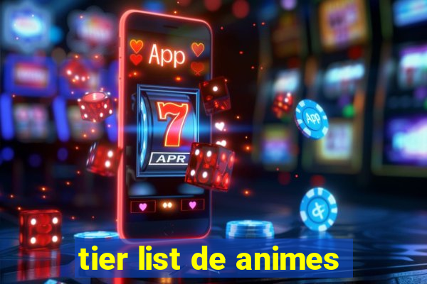 tier list de animes
