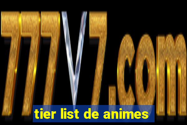 tier list de animes