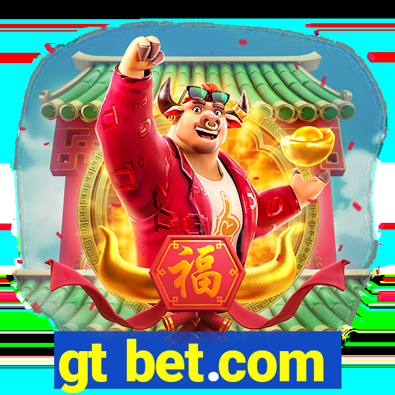 gt bet.com