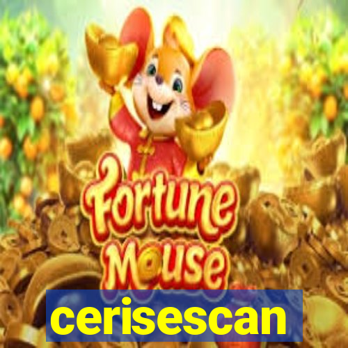 cerisescan
