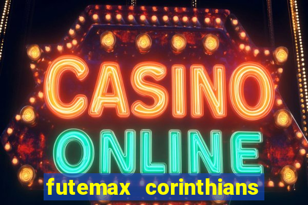 futemax corinthians x palmeiras