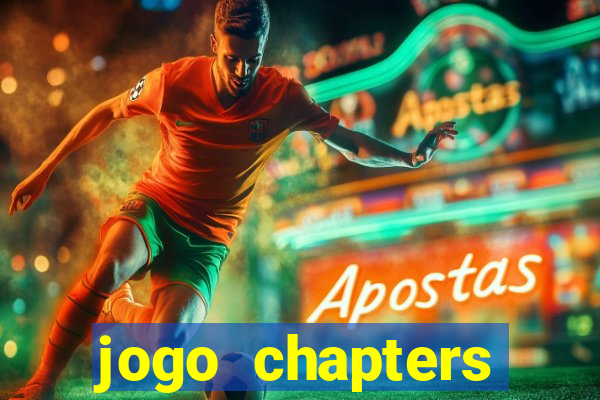 jogo chapters diamantes infinitos