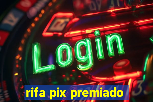 rifa pix premiado